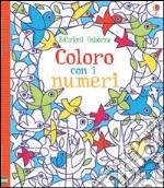 Coloro con i numeri. Ediz. illustrata libro