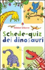 Schede-quiz dei dinosauri. Ediz. illustrata