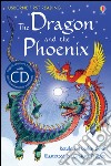 The dragon and the phoenix. Con CD Audio libro