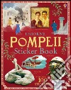 Pompeii sticker book. Con adesivi libro di Reid Struan