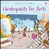 Underpants for ants libro