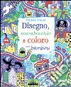 Disegno, scarabocchio e coloro per bambini. Ediz. illustrata libro