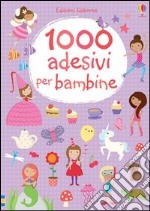 1000 adesivi per bambine. Ediz. illustrata libro