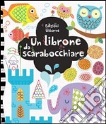 Un librone da scarabocchiare. Ediz. illustrata libro