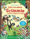 Scimmie. Con adesivi. Ediz. illustrata libro