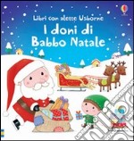 I doni di Babbo Natale. Ediz. illustrata libro