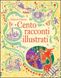 Cento racconti illustrati libro