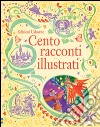 Cento racconti illustrati libro