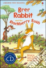 Brer Rabbit and the blackberry bush. Con CD Audio libro