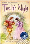 Twelfth night. Ediz. illustrata libro