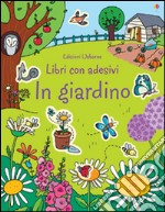 In giardino. Con adesivi libro