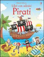 Pirati. Libri con adesivi. Ediz. illustrata libro