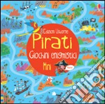 Pirati. Giochini enigmistici mini. Ediz. illustrata libro