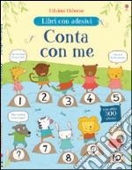 Conta con me. Con adesivi. Ediz. illustrata