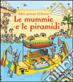 Le Mummie e le piramidi libro