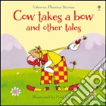 Cow takes a bow and other tales libro