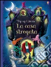 La casa stregata. Libro pop-up. Ediz. illustrata libro