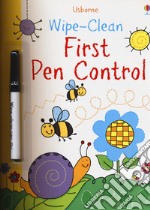 First pen control. Wipe-clean. Ediz. a colori. Con pennarello cancellabile libro