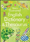 Illustrated English dictionary and thesaurus libro