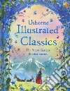 Illustrated classics. The Secret Garden and other stories. Ediz. a colori libro