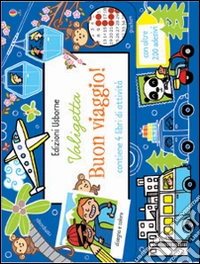 Valigetta buon viaggio! Con adesivi. Ediz. illustrata libro