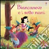 Biancaneve e i sette nani. Classici per l'infanzia. Ediz. illustrata libro