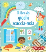 Il libro dei giochi scaccia-noia. Con adesivi. Ediz. illustrata libro