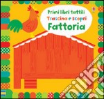 Fattoria. Ediz. illustrata libro