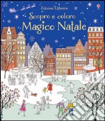 Magico Natale. Ediz. illustrata