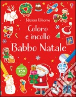 Babbo Natale. Ediz. illustrata libro