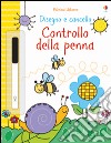 Controllo della penna. Ediz. illustrata. Con gadget libro