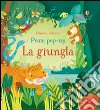 La giungla. Libro pop-up. Ediz. illustrata libro