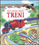 Treni. Ediz. illustrata libro