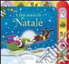 Natale. Ediz. illustrata libro