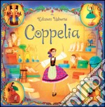 Coppelia. Ediz. illustrata