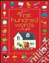 First 100 words in english. Ediz. illustrata libro