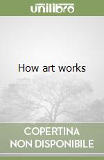 How art works