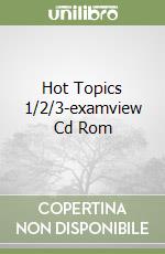 Hot Topics 1/2/3-examview Cd Rom libro