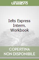 Ielts Express Interm. Workbook libro