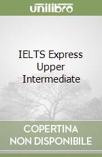 IELTS Express Upper Intermediate libro