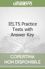 IELTS Practice Tests with Answer Key libro