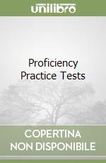 Proficiency Practice Tests libro