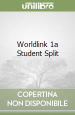 Worldlink 1a Student Split libro