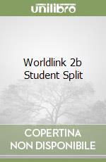 Worldlink 2b Student Split libro