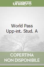 World Pass Upp-int. Stud. A libro