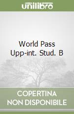 World Pass Upp-int. Stud. B libro