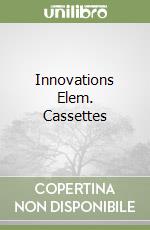 Innovations Elem. Cassettes libro