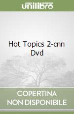 Hot Topics 2-cnn Dvd libro