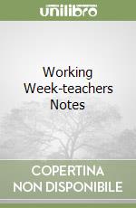 Working Week-teachers Notes libro