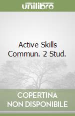 Active Skills Commun. 2 Stud. libro